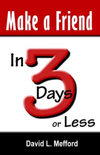 Make A Friend in 3 Days or Less
